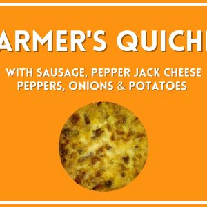 Farmer's Quiche with Sausage, Pepper Jack Cheese, Peppers, Onions & Potato